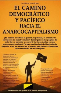 El camino democrático y pacífico hacia el anarcocapitalismo