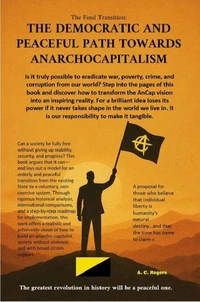 The Democratic and Peaceful Path Toward Anarcho-Capitalism
