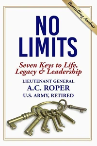 No Limits: Seven Keys to Life, Legacy &amp; Leadership