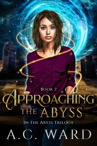  A.C. Ward - Approaching the Abyss - The Abyss Trilogy, #2.