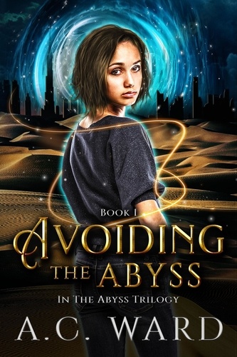  A.C. Ward - Avoiding the Abyss - The Abyss Trilogy, #1.