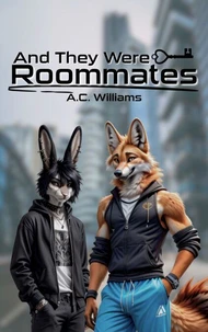 And They Were Roommates