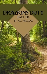 Dragons Duty Part Six - Dragons Duty, #6