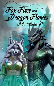 Fox Fires and Dragon Flames