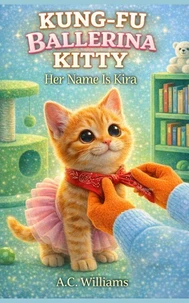 Kung-Fu Ballerina Kitty; Her Name is Kira