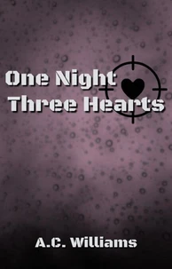One Night Three Hearts