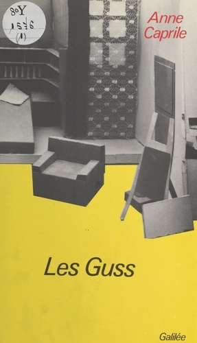 A Caprile - Le Guss - Comédie dramatique à deux personnages en 3 actes et 4 tableaux, [Paris, Théâtre du Vieux-Colombier, 17 janvier 1970].