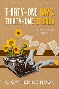 Thirty-One Days, Thirty-One Stories