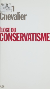 A Chevalier - Eloge du conservatisme.