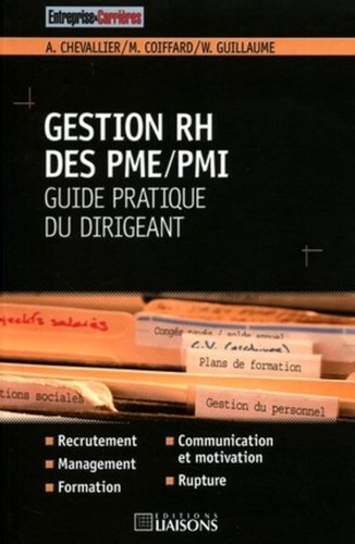 A Chevallier et Monique Coiffard - Gestion RH des PME/PMI - Guide pratique du dirigeant.