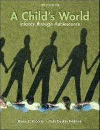 A Child's World - Infancy Through Adolescence.