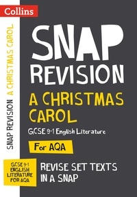 A Christmas Carol: AQA GCSE 9-1 English Literature Text Guide - For the 2020 Autumn &amp; 2021 Summer Exams.