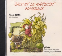 Nicole Berne - Jack et le haricot magique. 1 CD audio