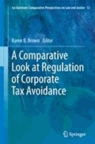 Karen B. Brown - A Comparative Look at Regulation of Corporate Tax Avoidance.