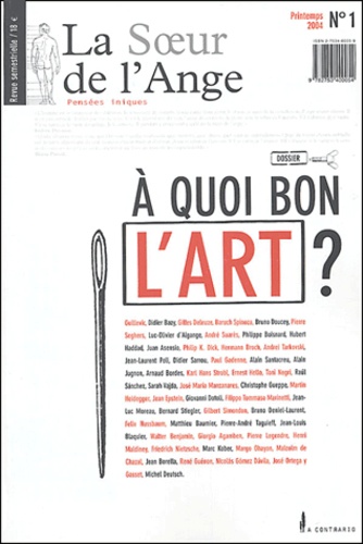 Didier Bazy et Bruno Doucey - La Soeur de l'Ange N° 1, Printemps 2004 : A quoi bon l'art ?.
