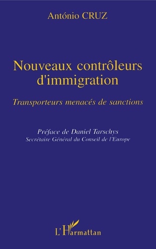 Nouveaux contrôleurs d'immigration. Transporteurs menacés de sanctions