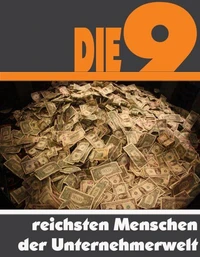 Die Neun reichsten Menschen der Unternehmerwelt