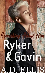 Ryker &amp; Gavin