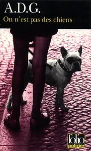 On N'Est Pas Des Chiens