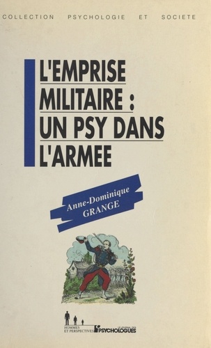 L'EMPRISE MILITAIRE.. Un psy dans l'armée