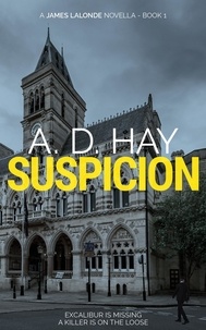  A. D. Hay - Suspicion - James Lalonde Amateur Sleuth Mysteries, #1.