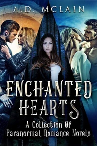 Enchanted Hearts: A Collection Of Paranormal Romance Novels