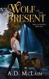 Wolf Of The Present