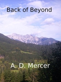  A.D.Mercer - Back of Beyond - Beyond, #2.
