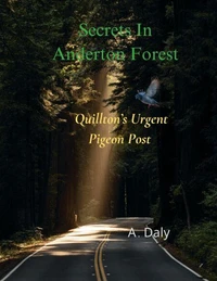 Secrets In Anderton Forest: Quillton's Urgent Pigeon Post