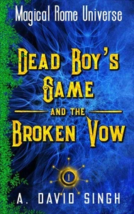 Dead Boy's Game and The Broken Vow