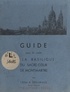 A. Dérumaux - Guide pour la visite de la basilique du Sacré-Cœur de Montmartre.