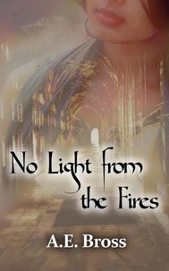 No Light from the Fires
