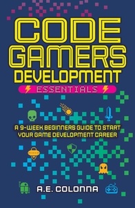  A.E. Colonna - Code Gamers Development Essentials.