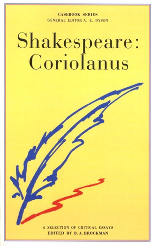 A-E Dyson et B-A Brockman - Shakespeare : Coriolanus.