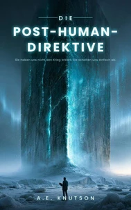 Die Post-Human-Direktive