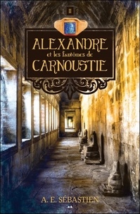 A.E. Sebastien - Alexandre Tome 2 : Alexandre et les fantômes de Carnoustie.