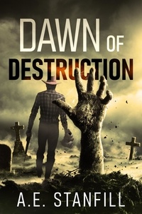  A.E. Stanfill - Dawn Of Destruction.