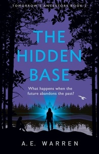 A.E. Warren - The Hidden Base.