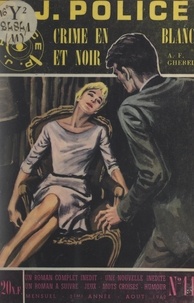 A. F. Ghérel - Crime en blanc et noir.