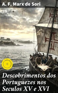 Descobrimentos dos Portuguezes nos Seculos XV e XVI