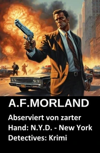 Abserviert von zarter Hand: N.Y.D. - New York Detectives: Krimi