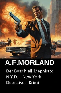 Der Boss hieß Mephisto: N.Y.D. – New York Detectives: Krimi