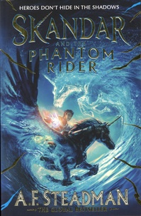 A.F. Steadman - Skandar and the Phantom Rider.