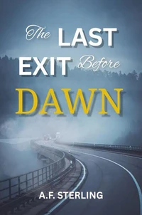 The Last Exit Before Dawn