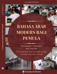 Bahasa Arab Modern dan Amiyah Arab Saudi bagi Pemula: Percakapan, Membaca dan Menulis