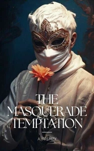 The Masquerade Temptation