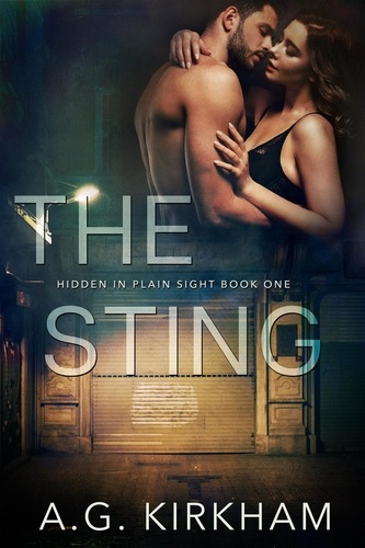  A.G. Kirkham - The Sting - Hidden In Plain Sight, #1.