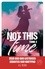 Not this time Tome 2