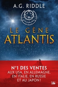A. G. Riddle - La trilogie Atlantis Tome 1 : Le Gène Atlantis.