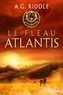 A. G. Riddle - La trilogie Atlantis Tome 2 : Le fléau Atlantis.
